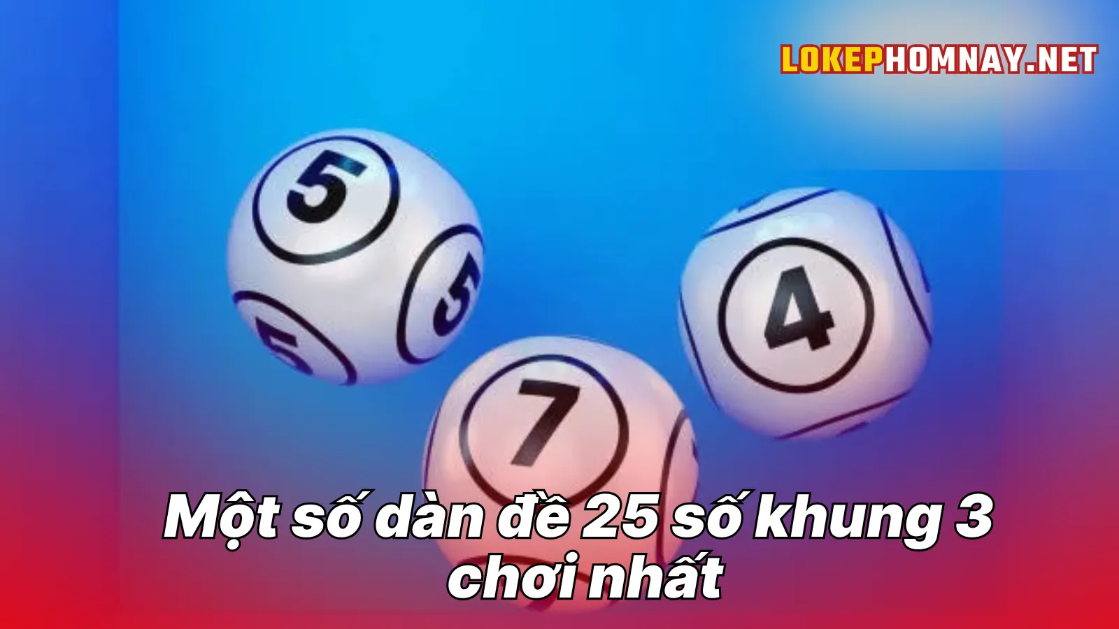 Một số dàn đề 25 số khung 3 dễ vào nhất Một số dàn đề 25 số khung 3 dễ vào nhất