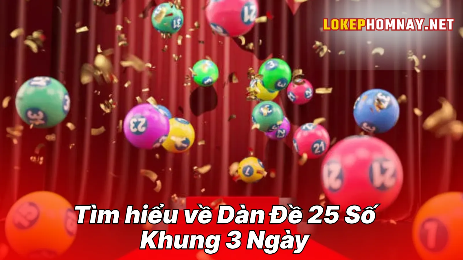 Tìm hiểu về Dàn Đề 25 Số Khung 3 Ngày Tìm hiểu về Dàn Đề 25 Số Khung 3 Ngày