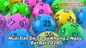Tại sao các cao thủ lô đề hay lựa chọn nuôi dàn đề 50 số khung 2 ngày?